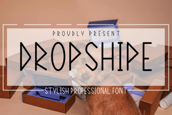 Dropshipe Typeface Review: A Neat Sans Serif for Modern Branding
